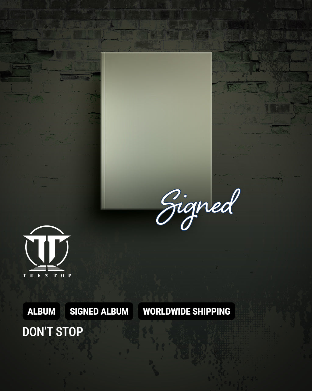TEEN TOP — DON'T STOP. Signed albums and unreleased photocards.
